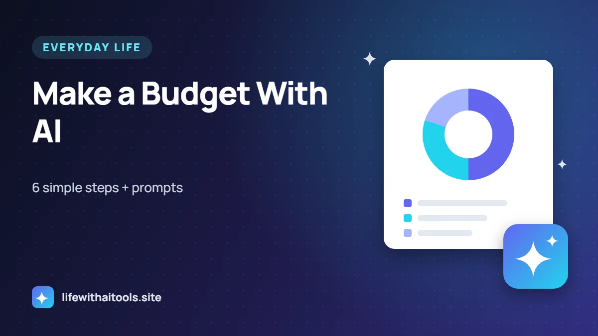 How to Make a Budget With AI: A Simple Step-by-Step Guide