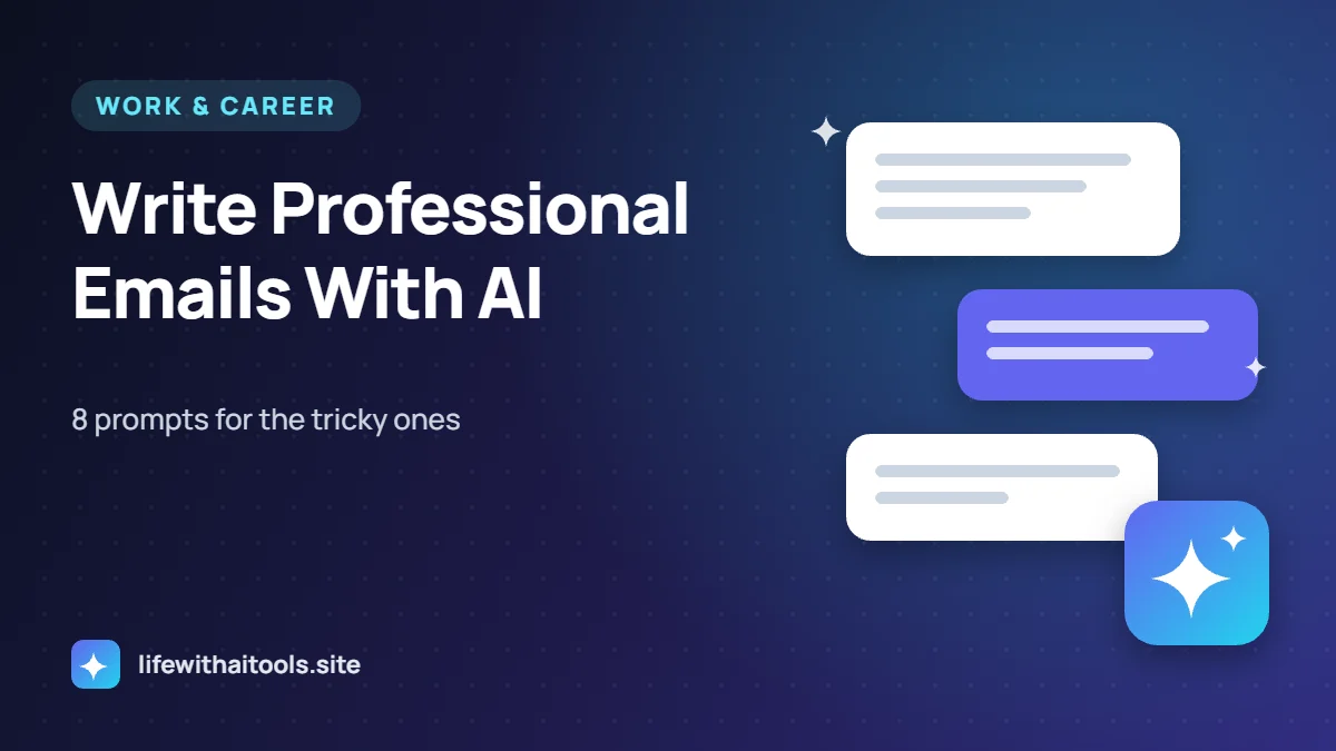 How to Write Professional Emails With AI (8 Prompts for Tricky Messages)